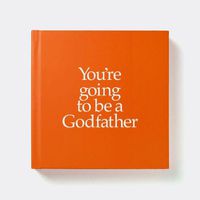 Cover image for YGTGDF You're Going to be a Godfather: You're Going to be a Godfather
