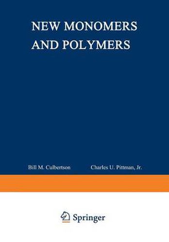 Cover image for New Monomers and Polymers