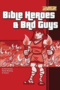 Cover image for Bible Heroes and Bad Guys