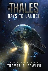 Cover image for The Thales: Days to Launch