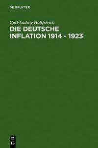 Cover image for Die deutsche Inflation 1914 - 1923