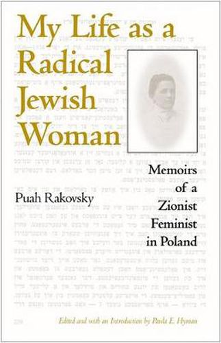 Cover image for My Life as a Radical Jewish Woman: Memoirs of a Zionist Feminist in Poland