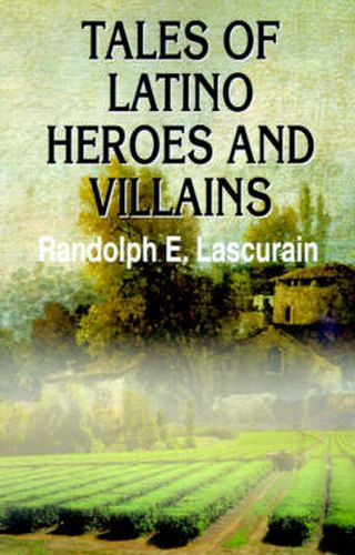 Cover image for Tales of Latino Heroes and Villains
