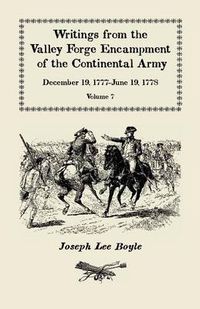 Cover image for I could not Refrain from tears , Writings from the Valley Forge Encampment of the Continental Army, December 19, 1777-June 19, 1778, Volume VII