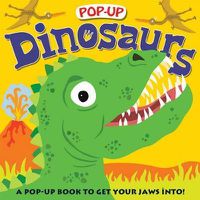 Cover image for Pop-Up Dinosaurs: A Pop-Up Book to Get Your Jaws Into