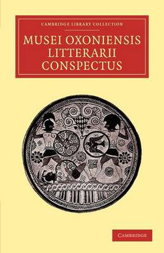 Cover image for Musei Oxoniensis litterarii conspectus