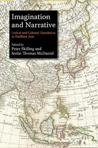 Cover image for Imagination and Narrative: Lexical and Cultural Translation in Buddhist Asia