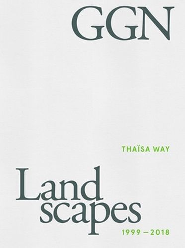 GGN: Landscapes 1999-2018