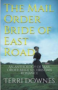 Cover image for The Mail Order Bride of East Road