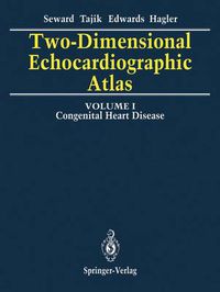 Cover image for Two-Dimensional Echocardiographic Atlas: Volume 1 Congenital Heart Disease