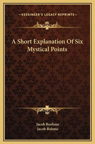 A Short Explanation of Six Mystical Points