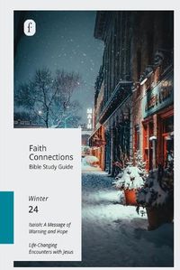 Cover image for Faith Connections Adult Bible Study Guide (December/January/Febuary 2024)