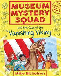 Cover image for Museum Mystery Squad and the Case of the Vanishing Viking