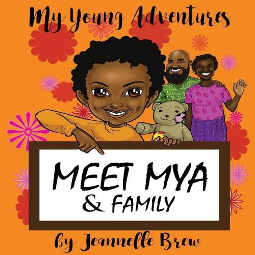 Cover image for My Young Adventures: Meet Mya & Family