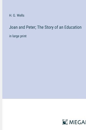 Joan and Peter; The Story of an Education