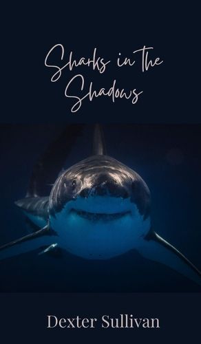 Cover image for Sharks in the Shadows