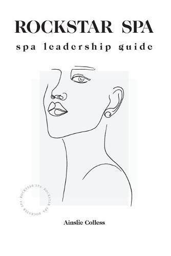 Cover image for Rockstar Spa: Spa Leadership Guide