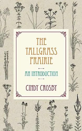 Cover image for The Tallgrass Prairie: An Introduction