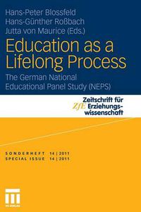 Cover image for Education as a Lifelong Process: The German National Educational Panel Study (NEPS)