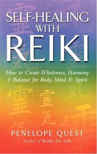 Cover image for Self-Healing With Reiki: How to create wholeness, harmony and balance for body, mind and spirit