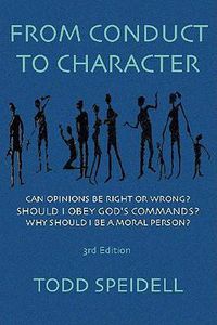 Cover image for From Conduct to Character: A Primer in Ethical Theory