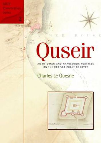 Cover image for Quseir: An Ottoman and Napoleonic Fortress on the Red Sea Coast of Egypt