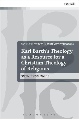 Cover image for Karl Barth's Theology as a Resource for a Christian Theology of Religions