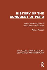 Cover image for History of the Conquest of Peru