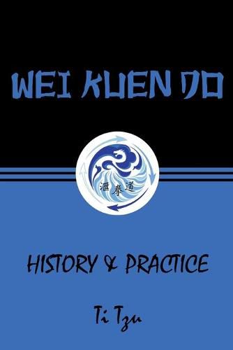 Cover image for Wei Kuen Do: History & Practice