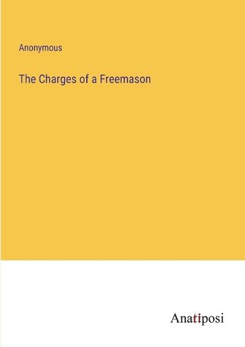 Cover image for The Charges of a Freemason