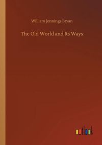 Cover image for The Old World and Its Ways