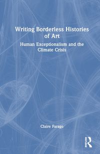 Cover image for Writing Borderless Histories of Art