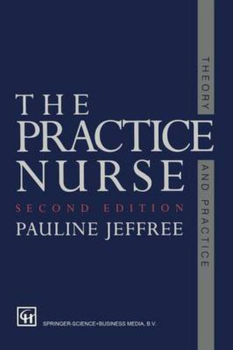 Cover image for The Practice Nurse: Theory and Practice