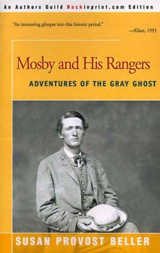 Cover image for Mosby and His Rangers: Adventures of the Gray Ghost