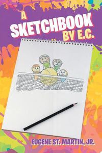 Cover image for A Sketchbook by E.C.