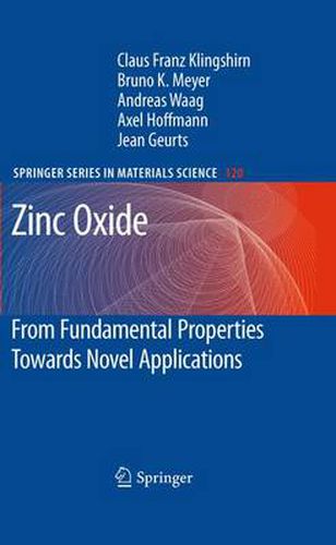 Cover image for Zinc Oxide: From Fundamental Properties Towards Novel Applications