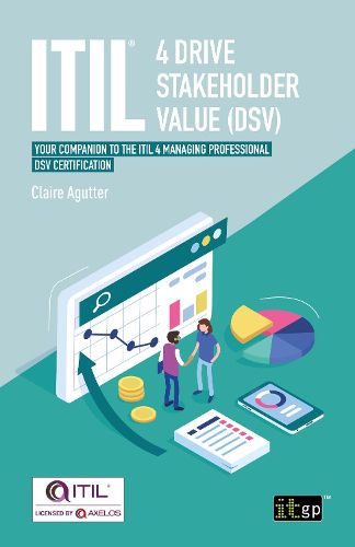 Cover image for ITIL(R) 4 Drive Stakeholder Value (DSV): Your companion to the ITIL 4 Managing Professional DSV certification