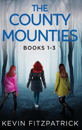 Cover image for The County Mounties - Books 1-3