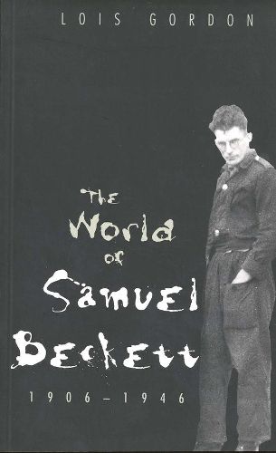 Cover image for The World of Samuel Beckett, 1906-1946