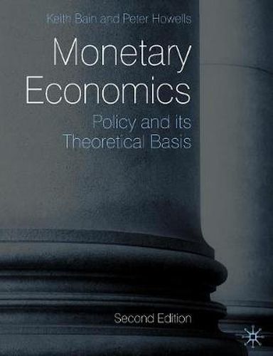 Monetary Economics: Policy and its Theoretical Basis