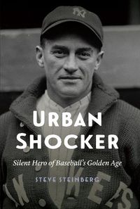 Cover image for Urban Shocker: Silent Hero of Baseball's Golden Age