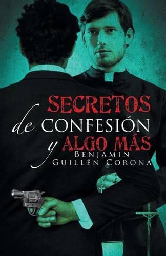 Cover image for Secretos de confesion y algo mas