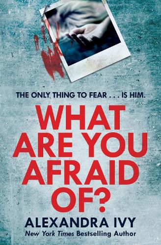 Cover image for What Are You Afraid Of?: A thrilling, edge-of-your-seat page-turner