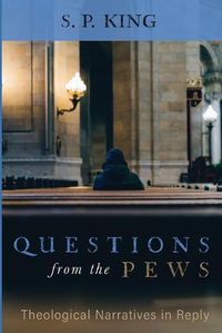 Cover image for Questions from the Pews: Theological Narratives in Reply