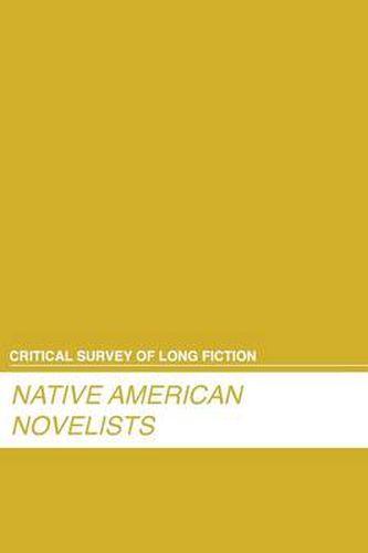 Critical Survey of Long Fiction: Native American Novelists