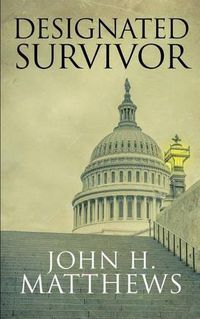 Cover image for Designated Survivor