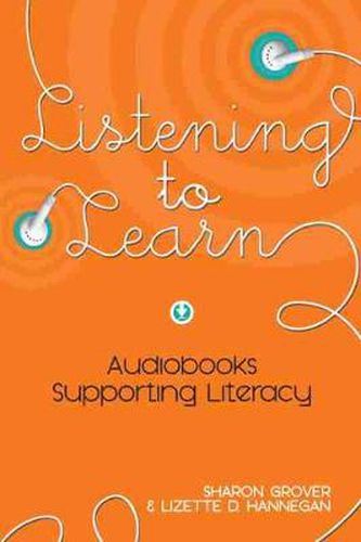 Cover image for Listening to Learn: Audiobooks Supporting Literacy