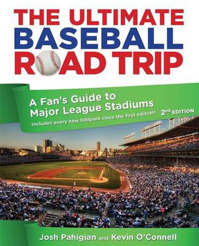 Cover image for Ultimate Baseball Road Trip: A Fan's Guide To Major League Stadiums