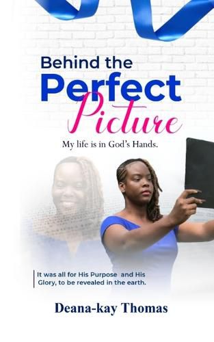 Cover image for Behind the Perfect Picture