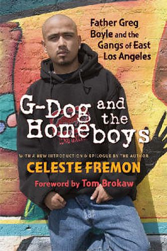 Cover image for G-Dog and the Homeboys: Father Greg Boyle and the Gangs of East Los Angeles